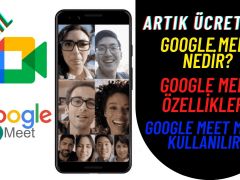 Gmail Meet Nedir? Nasıl Kullanılır? Tüm Kullanıcılara Artık Ücretsiz!