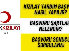 Kızılay Yardım Sorgulama ve Başvuru Nasıl Yapılır? – 2023