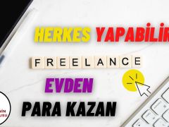 Freelancer Olarak Para Kazanmak! Günde 100 TL Kazan!