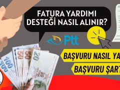 Fatura Yardımı Nedir? PTT Fatura Desteği! Başvuru Şartları!