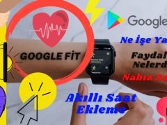 Google Fit – Aktivite İzleme Uygulaması – Android Wear!