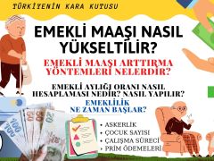 Emekli Maaşı Nasıl Yükseltilir? Maaş Arttıran Yöntemler 2024