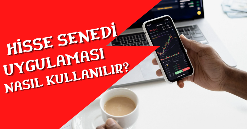 Hisse Senedi Uygulamaları! Nedir? Nasıl Kullanılır? Al-Sat!