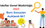 VGM Burs Sonuçları 2023 Açıklandı Mı! Sonuç Sorgula! 1000 TL