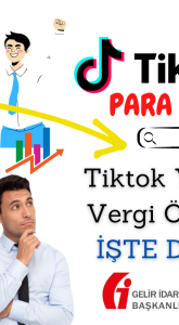 Tiktok Yayıncı Kazancı Vergilendirmesi Tüm Merak Edilenler!