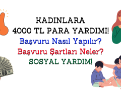 Türkiye’de Kadınlara Yönelik Sosyal Yardım Programları: 4000 TL Destek