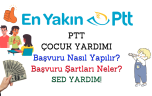 PTT Çocuk Yardımı! 1 Ya Da 2 Çocuğu Olana Para! – SED Desteği!