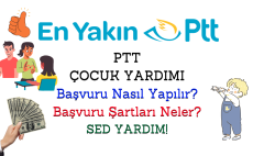 PTT Çocuk Yardımı! 1 Ya Da 2 Çocuğu Olana Para! – SED Desteği!