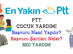 PTT Çocuk Yardımı! 1 Ya Da 2 Çocuğu Olana Para! – SED Desteği!